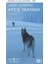 Ateş Yakmak - Jack London | Öne Çıkanlar 3