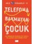 Telefona Bakmayan Çocuk 1