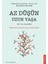 Az Düşün Uzun Yaşa: Için Çığır Açan Yeni Bir Tedavi - Pia Callesen | Popüler Kitaplar 1