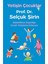 Yetişin Çocuklar - Prof.dr. Selçuk Şirin | Popüler Kitaplar 1