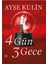 4 Gün 3 Gece - Ayşe Kulin | Popüler Kitaplar 1