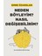 Neden Böyleyim? Nasıl Değişebilirim?: Bir Huzursuz Beyin Kitabı - Emre Özarslan | Popüler Kitaplar 1