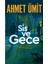 Sis ve Gece: "gerçek, Her Zaman Güzel Değildir." - Ahmet Ümit | Popüler Kitaplar 5