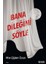 Bana Dileğini Söyle 1