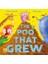 The Poo That Grew 1