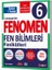 Fenomen Okul 2026 6. Sınıf Fen Bilimleri Fasikül Seti (1-2-3-4-5-6-7) Güncel Müfredat 1