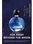 Far Away Beyond The Moon Kadın Parfüm Edp 50 Ml. (Eski Şişe) 2