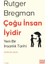 Çoğu Insan Iyidir: Yeni Bir Insanlık Tarihi - Rutger Bregman 1