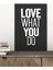 1 Adet Love What You Do Yazılı Ahşap Siyah Çerçeve Görünümlü Mdf Tablo 1