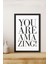 1 Adet You Are Amazing Yazılı Ahşap Siyah Çerçeve Görünümlü Mdf Tablo 2