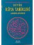 Büyük Rüya Tabirleri Ansiklopedisi (Ciltli) 1