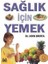 Sağlık Için Yemek 1