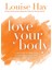 Love Your Body Louise Hay 2
