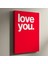 Romantik Kırmızı Arka Plan Love You Yazılı Modern Sanat Tablosu 1