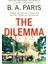 The Dilemma: A Novel 1