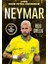 Neymar– Benim Futbol Kahramanım 1