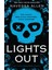 Lights Out - Into Darkness 1