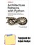 Architecture Patterns With Python: Enabling Test-Driven Development, Domain-Driven Design, And Event-Driven Microservices + Yapışkanlı Not Kağıdı 1