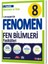Fenomen Yayınları Fenomen 8 Fen Bilimleri 1.2.3.4.5.6 Fasikül 2