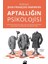 Aptallığın Psikolojisi 1