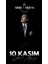 10 Kasım Atatürk'ü Anma Günü,sonsuz Sevgi ve Saygı,okul Etkınlık Kumaşpano 150X200 3