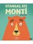 Utangaç Ayı Monti + Boyama Kitabı 2