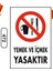 Yemek ve Içmek Yasaktır Uyarı Ikaz Levhası 1