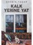 Kalk Yerine Yat - Şermin Yaşar | Popüler Kitaplar 1