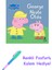 Peppa Pig George Nezle Oldu + Renkli Fosforlu Kalem 1