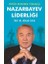 Nazarbayev Liderliği - Büyük Bozkırın Yükselişi 1