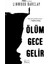 Ölüm Gece Gelir 1