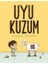 Uyu Kuzum - Ciltli 1