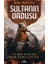 Sultanın Ordusu 1