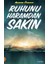 Ruhunu Haramdan Sakın 1