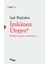 Imkânsız Ütopya: Insanın Politik Arkeolojisi 1
