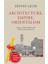 Alfa Kalem+ Architecture Empire Orientalism (Ciltli) (Zeynep Çelik) Yeni Tarih Koç Üni Kitap 1