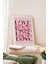 Beyaz Çerçeveli Tablo, Love Yazısı – Modern Tipografi, Çalışma Odası Dekoru Poster No: 112979 2