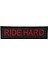 Siyah Zemin Ride Hard Yazılı Patch Peç - 12X3 cm 1