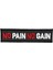 Siyah Zemin No Pain No Gain Yazılı Patch Peç - 12X3 cm 1