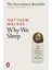 why we sleep: the new science of sleep and dreams 1