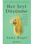 Her Şeyi Düşünme 1