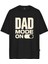 Erkek Dad Mode On Baskılı Oversize Tişört 1