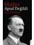 Hitler Aptal Değildi 1