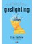 Gaslighting 1