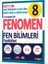 Fenomen Okul 8. Sınıf Fen Bilimleri 6. Fasikül Enerji Dönüşümleri Ve Çevre Bilimi 1
