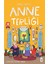 Anne Terliği Pes Etmek Yok Biz Her Sorunu Çözeriz Her Okuduğuna Inanma Çocuk Okuma Kitabı 4 Kitap 2