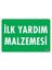 Ilk Yardım Malzemesi Uyarı Levhası 17,5X25 KOD:1002 1