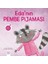 Edanın Pembe Pijaması Minik Adımlar Dizisi 1