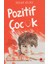 Pozitif Çocuk 1