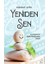 Yeniden Sen - Arınmanın ve Nefsi Yönetmenin Yolları 1
